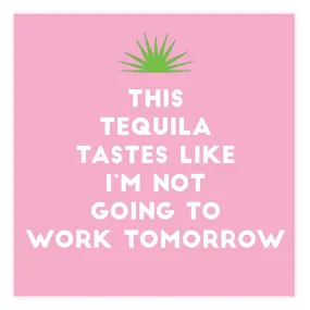 Tequila Tomorrow Napkin